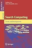 Search computing : trends and developments