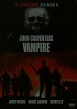 Vampire - John Carpenter - X-treme Series - James Woods