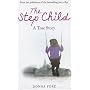 The Step Child: A True Story