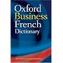 The Oxford Business French Dictionary