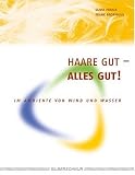 Produkt-Bild: Haare Gut. Alles Gut! Im Ambiente von Wind und Wasser