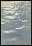 Anchor dragging : poems