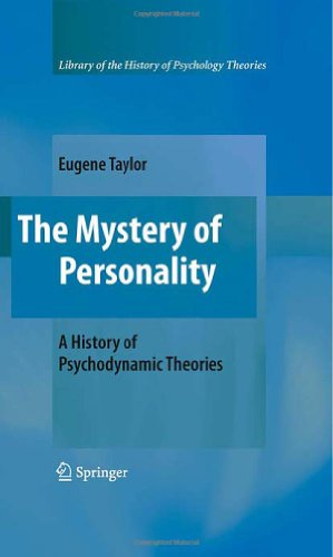 the mystery of personality a history of psychodynamic theories library of the history of psychological theories