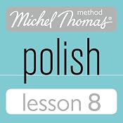 Michel Thomas Beginner Polish Lesson 8 | [Jolanta Cecula]