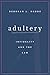 Adultery: Infidelity and the Law