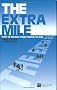 The Extra Mile: How to Engage Your People to Win