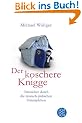 Der koschere Knigge: Trittsicher durch die deutsch-j�dischen Fettn�pfchen