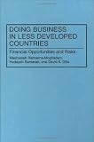 Doing Business in Less Developed Countries: Financial Opportunities and Risks