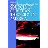 Sources of Christian Theology in America