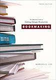 Bookmaking: Editing, Design, Production (Third Edition)
