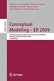 Conceptual modeling - ER 2009 : 28th International Conference on Conceptual Modeling, Gramado, Brazil, November 9-12, 2009, proceedings