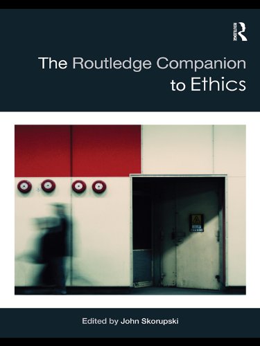The Routledge Companion to Ethics (Routledge Philosophy Companions)