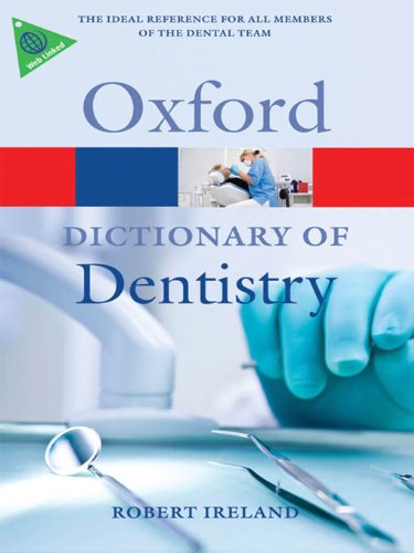 A Dictionary of Dentistry (Oxford Quick Reference)