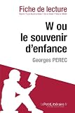 W ou le souvenir d'enfance de Georges Perec (Fiche de lecture)