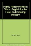 Highly recommended : English for the hotel and catering industry