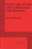 Over the River and Through the Woods - Acting Edition