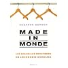 Made in monde : Les nouvelles fronti�res de l'�conomie mondiale