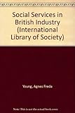 Social services in British Industry