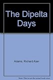 The Dipelta days