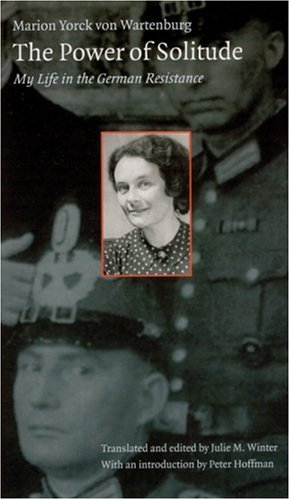 City Travel Guides Discounted  Books : The Power of Solitude: My Life in the German Resistance