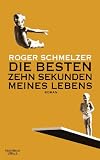 Produkt-Bild: Die besten zehn Sekunden meines Lebens