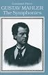 Gustav Mahler: The Symphonies Paperback