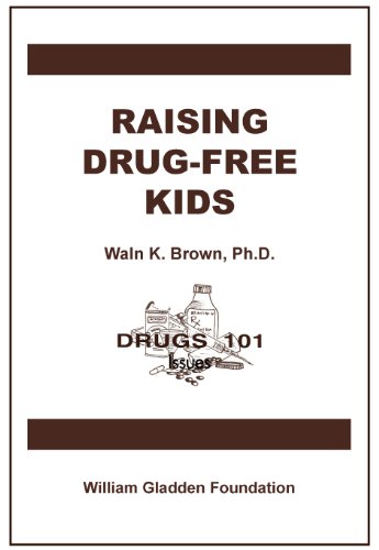 Raising Drug-Free Kids (Drugs 101)
