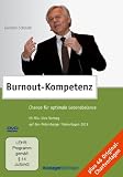 Burnout-Kompetenz - Chance für optimale Lebensbalance