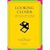 Looking Closer: Critical Writings on Graphic Design