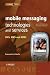 Mobile Messaging Technologies and Services: Sms, Ems and Mms