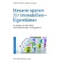 Steuern sparen f�r Immobilien-Eigent�mer: So machen Sie alle Kosten und Aufwendungen richtig geltend