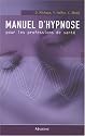 Manuel d'hypnose pour les professions de santé