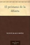 El pr�stamo de la difunta