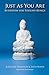 Just As You Are: Buddhism For Foolish Beings