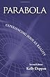 Parabola: Experiencing Jesus As Reality (Second Edition)