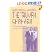 The Triumph of Pierrot: The Commedia dell'Arte and the Modern Imagination
