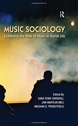 Music Sociology: Examining the Role of Music in Social Life