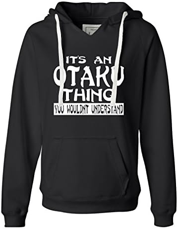 Medium Black Womens It''s An Otaku Thing You Wouldn''t Understand Deluxe Soft Hoodie