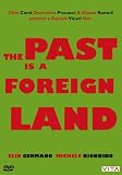The Past Is A Foreign Land [DVD]