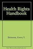 Health rights handbook : a guide to medical care