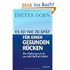 Es ist nie zu sp�t f�r einen gesunden R�cken: Die Haltungsschule der Methode Dorn