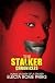 The Stalker Chronicles
