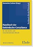 Produkt-Bild: Handbuch der Geldw&auml;sche-Compliance: f&uuml;r die rechts- und steuerberatenden Berufe