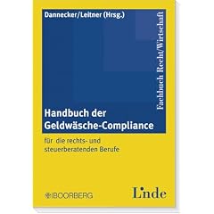 Handbuch der Geldw�sche-Compliance: f�r die rechts- und steuerberatenden Berufe