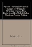Political tolerance in context support for unpopular minorities in Israel, New Zealand, and the United States