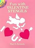 [Fun Valentine Stencils] (By: Paul E. Kennedy) [published: January, 1991]