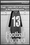 Football Voodoo : Magic, superstition and religion in the beautiful game