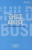 Child abuse, child protection and the law