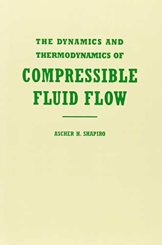 The Dynamics and Thermodynamics of Compressible Fluid Flow,  Vol. 1