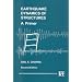 Earthquake Dynamics of Structures, a Primer